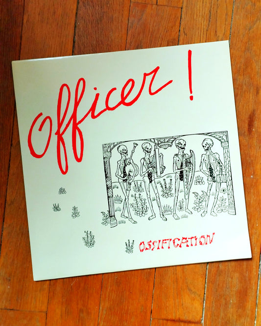 Officer ! - Ossification LP